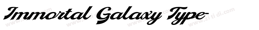 Immortal Galaxy Type字体转换